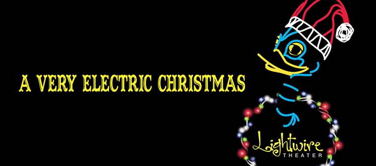 A Very Electric Christmas 2022 Buffalo Ny Lightwire Theater A Very Electric Christmas Governors State University